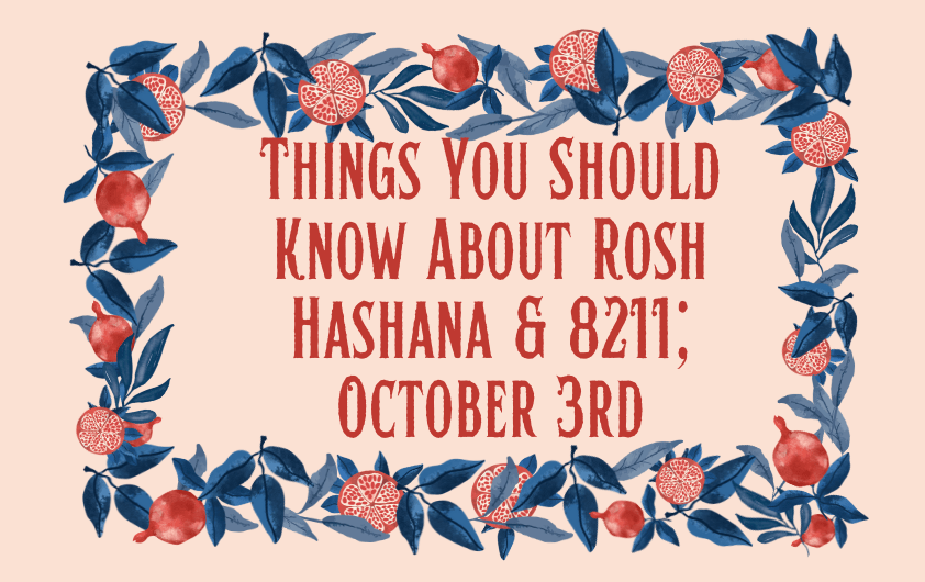 Things You Should Know About Rosh Hashana & 8211; October 3rd