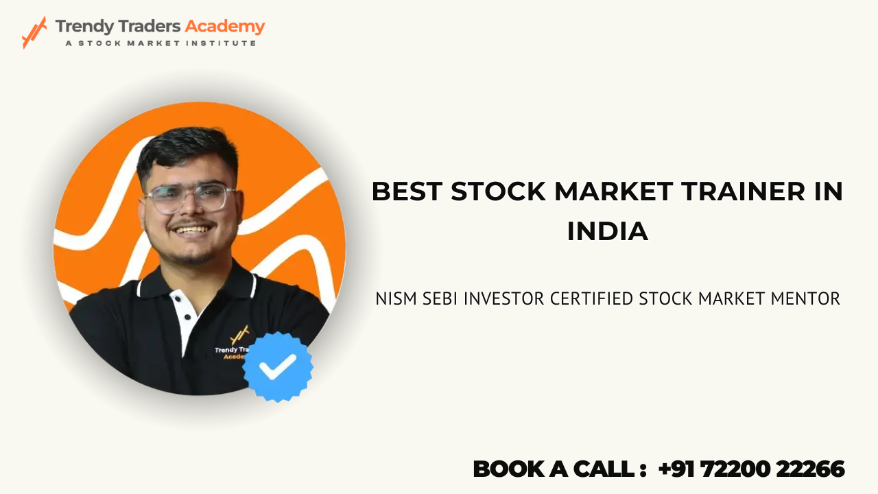 Best Stock Market Instructor in India