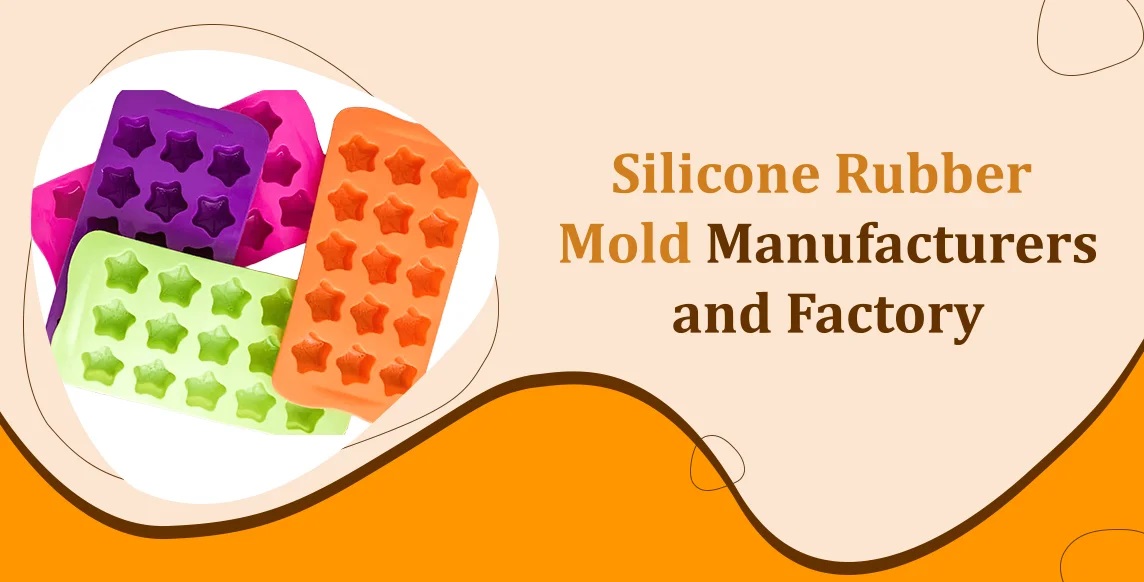 Silicone Rubber Mold Manufacturers