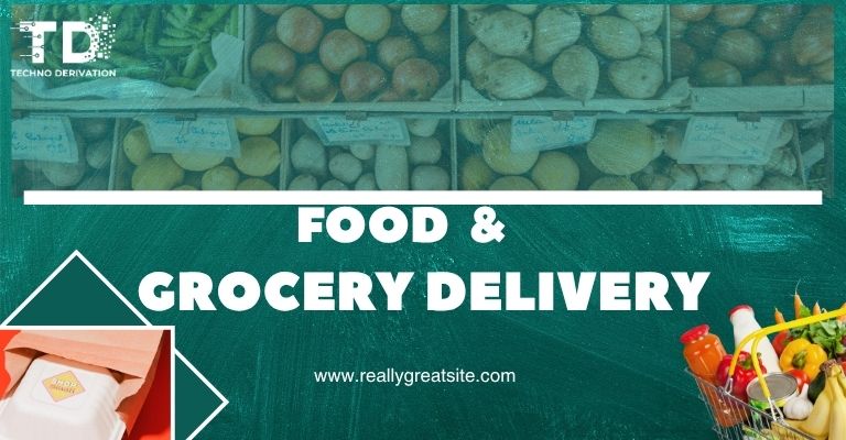 Food and grocery delivery