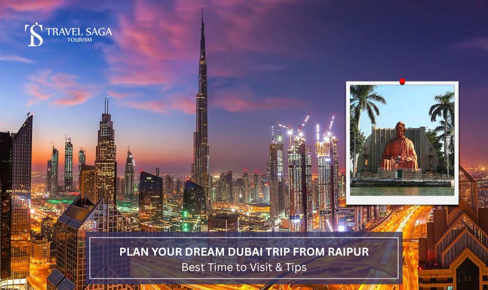 Dubai tour package from Raipur