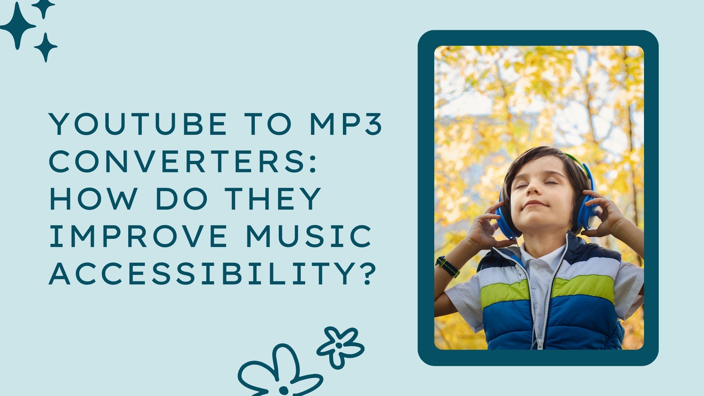 YouTube to MP3 Converters: How Do They Improve Music Accessibility?