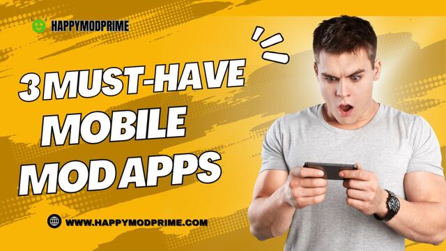 3 Must have Mobile Mod Apps