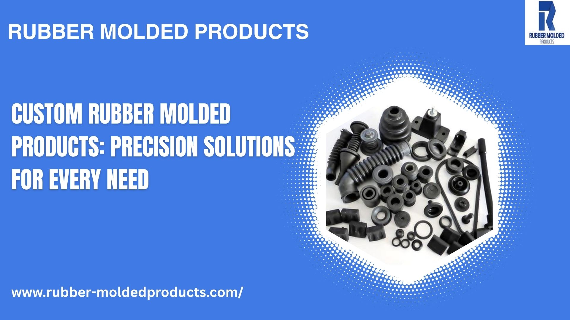 Custom Rubber Molded Products Precision Solutions for Every Need