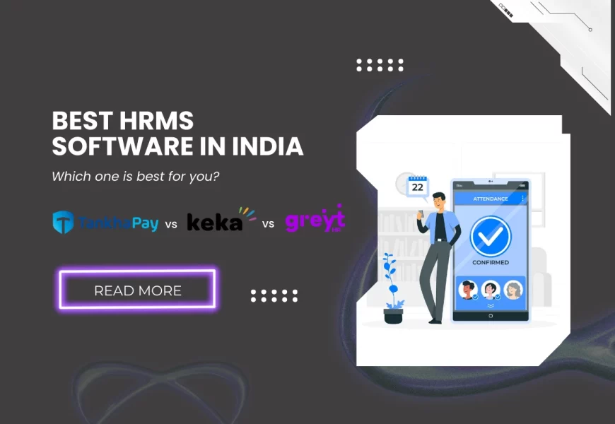 HR Software in India: A Smarter Way to Manage Your Workforce with TankhaPay