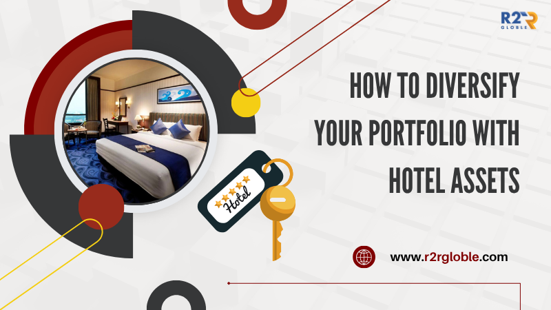 How to Diversify Your Portfolio with Hotel Assets