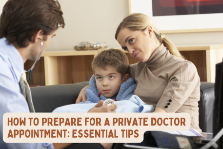 How to Prepare for a Private Doctor Appointment Essential Tips