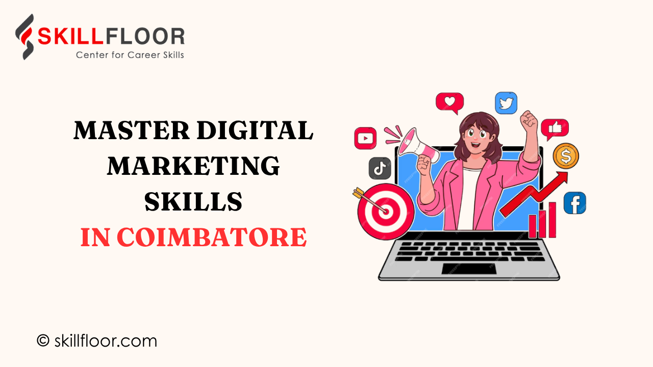Master Digital Marketing Skills in Coimbatore