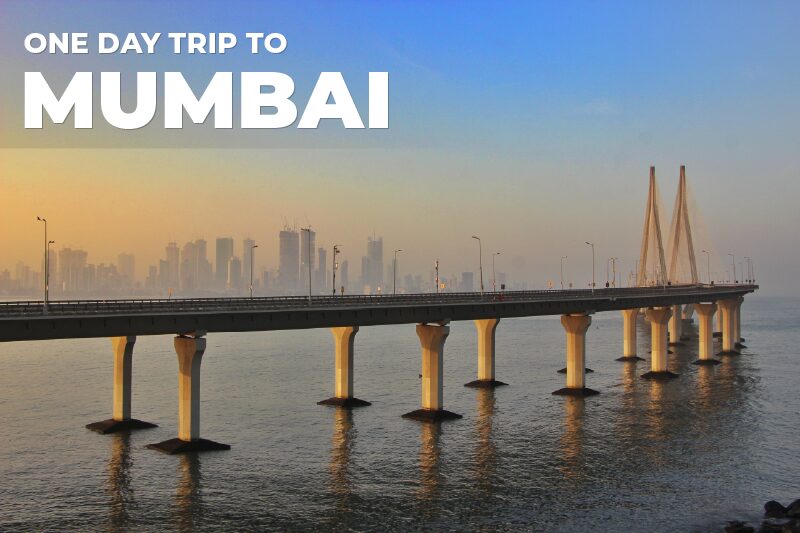 One Day Trip to Mumbai: A Complete Itinerary
