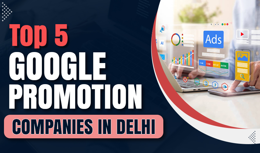 Best Google Promotion Companies in Delhi - Insta Vyapar