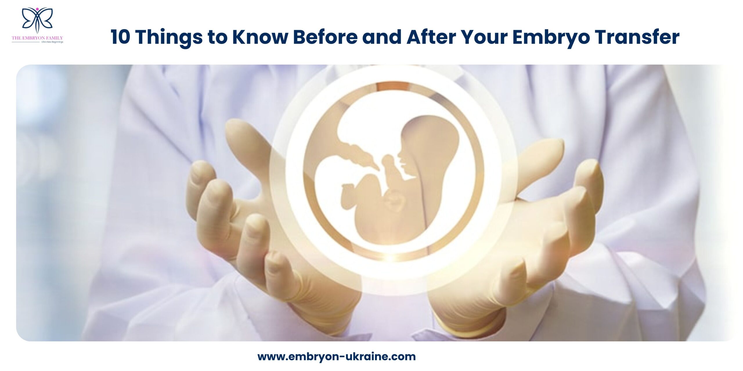 10 Things to Know Before and After Your Embryo Transfer