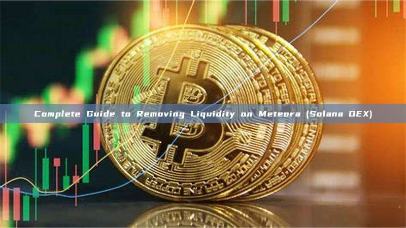 How to Remove Meteora AMM Liquidity: A Complete Step-By-Step Guide