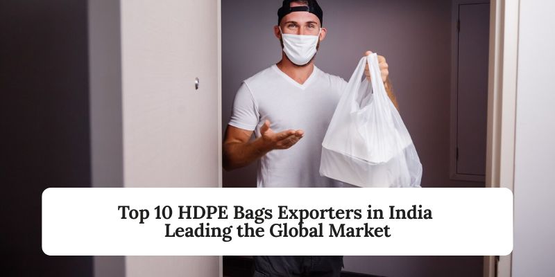 Top-10-HDPE-Bags-Exporters-in-India-Leading-the-Global-Market