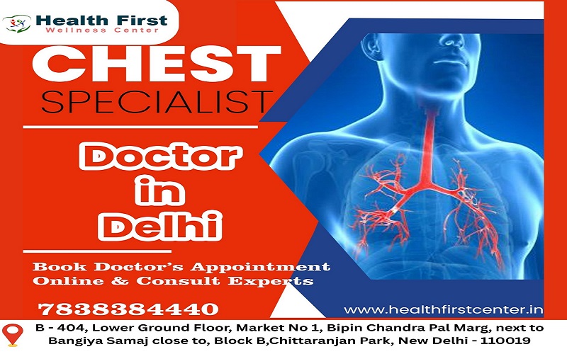 Expert Chest Specialist in Delhi: Your Partner in Breathing Easy