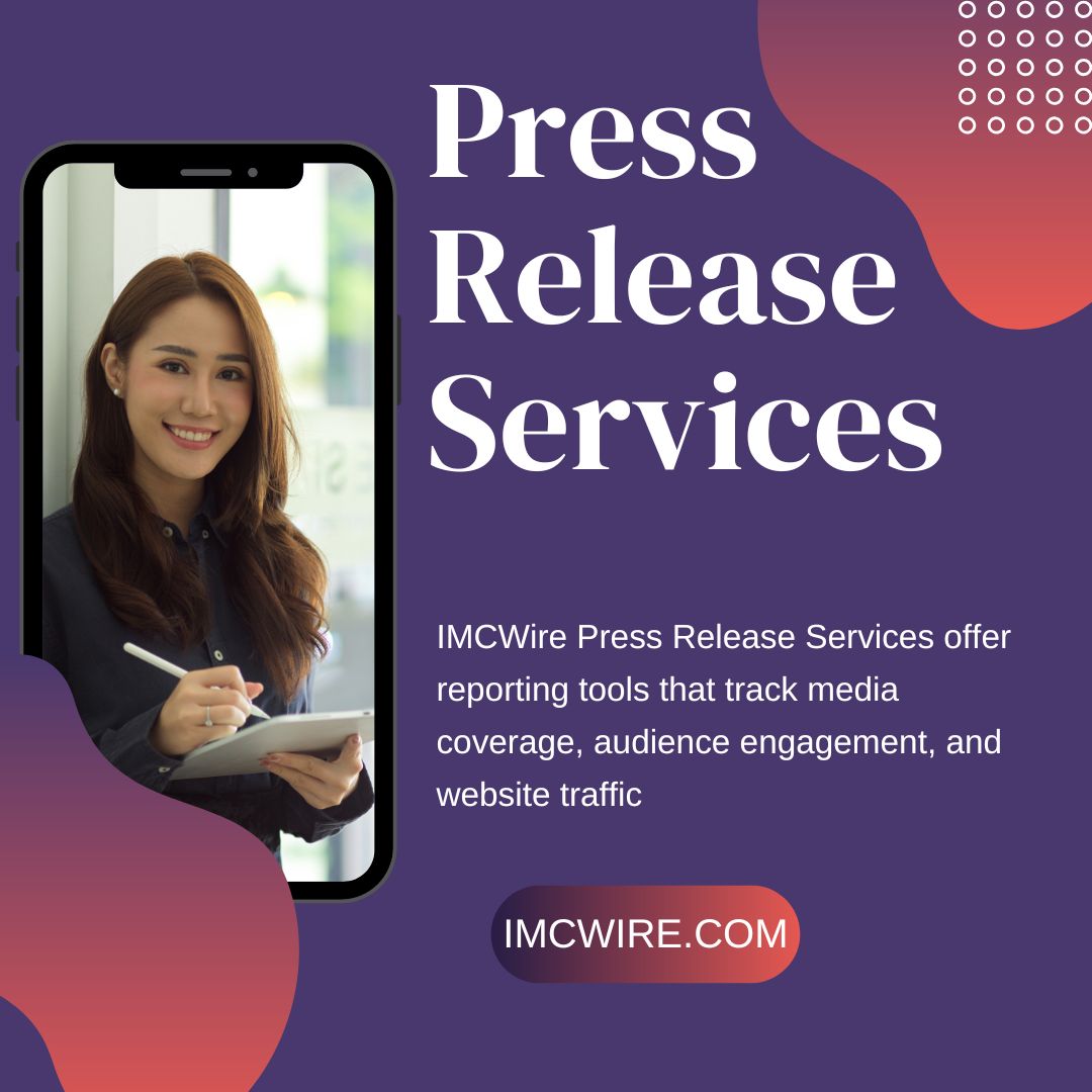 Press Release Services By IMCWire For Professional News Publishing