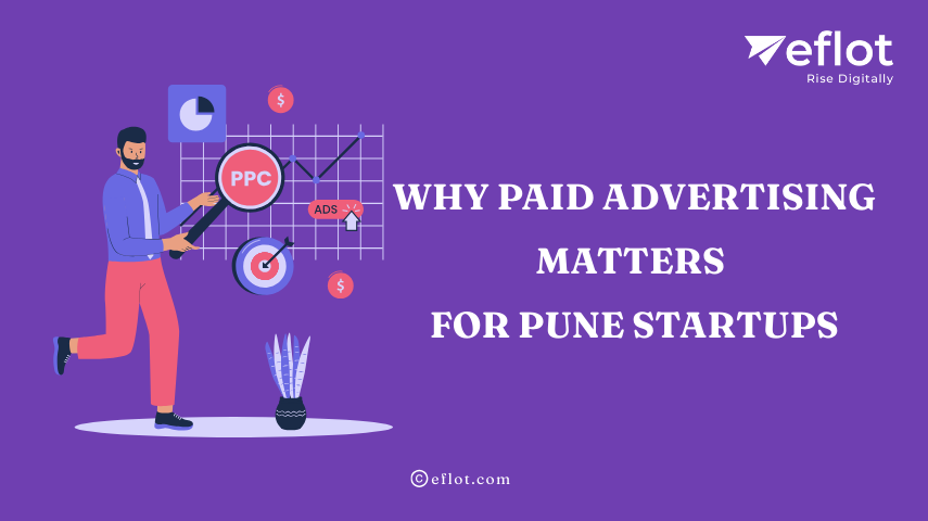 Why-Paid-Advertising-Matters-for-Pune-Startups