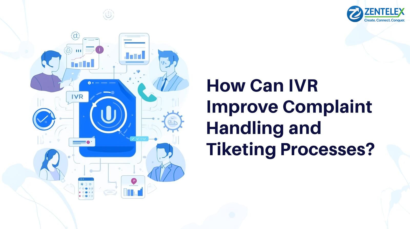 How Can IVR Improve Complaint Handling and Ticketing Processes?