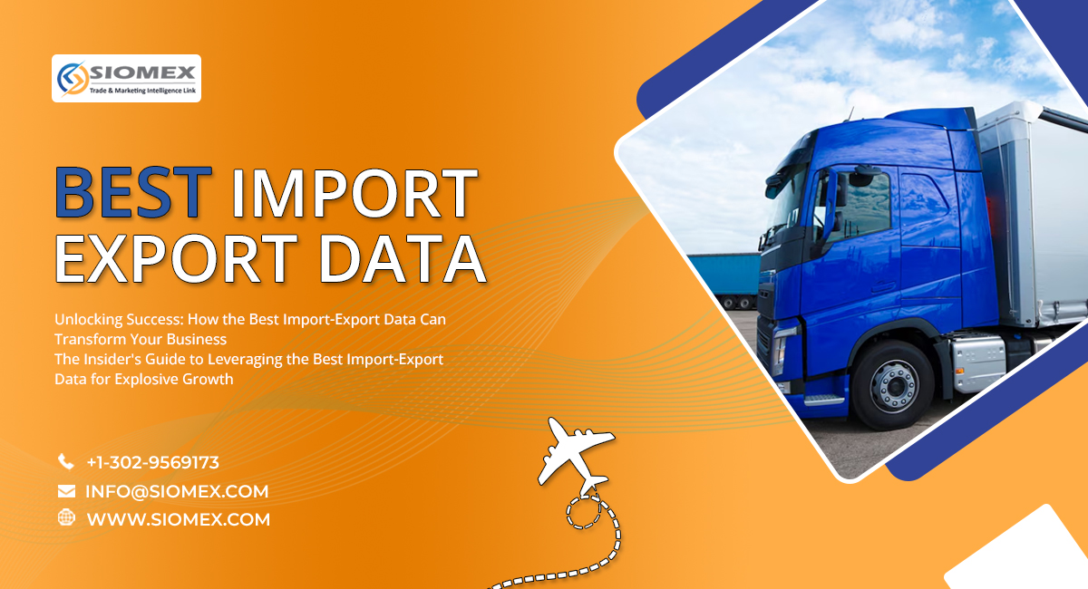 How Trade Data Helps You Find Verified Importers and Exporters.