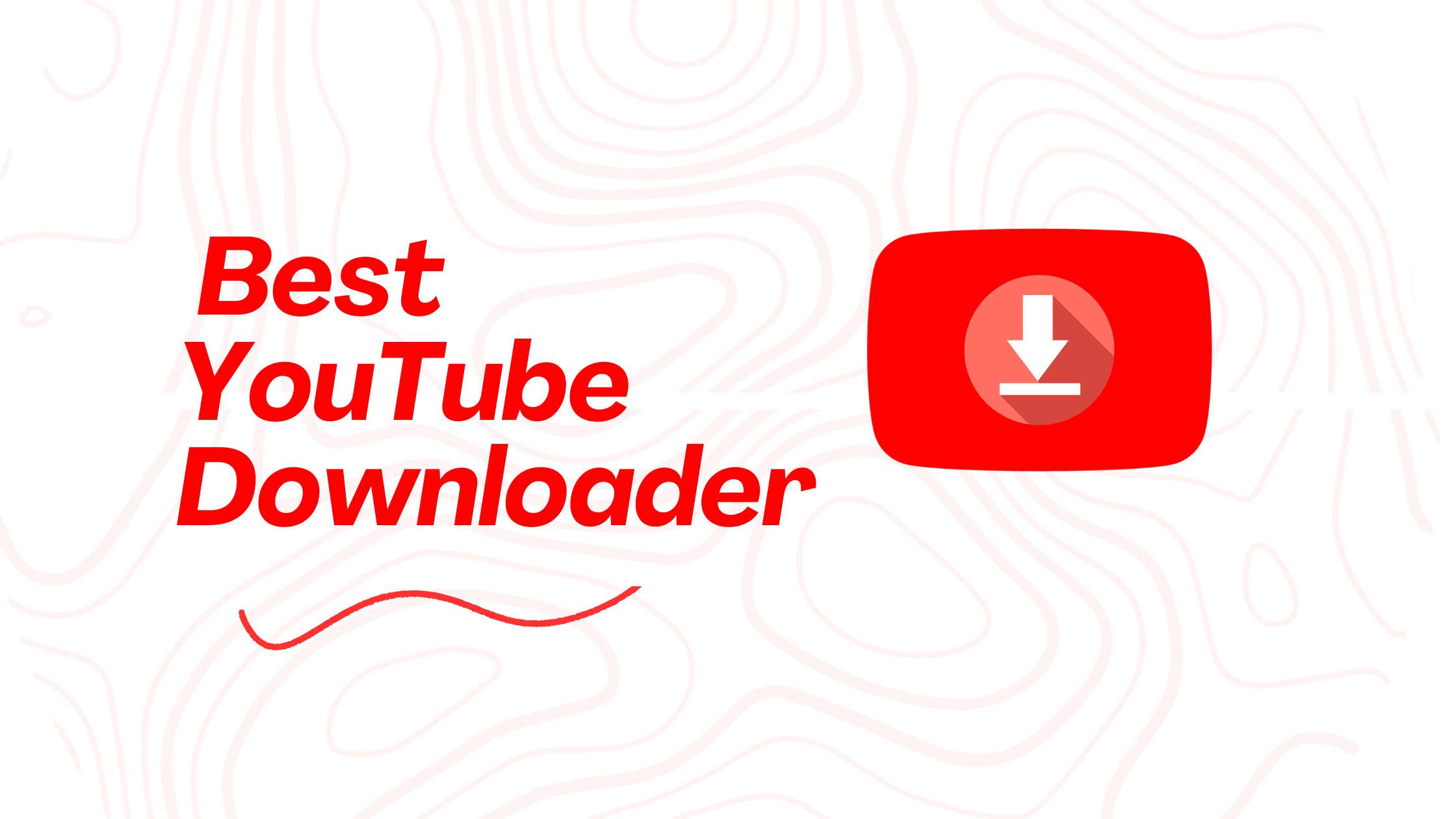 Best YouTube video downloader for 2025 ( Safe and Fast )