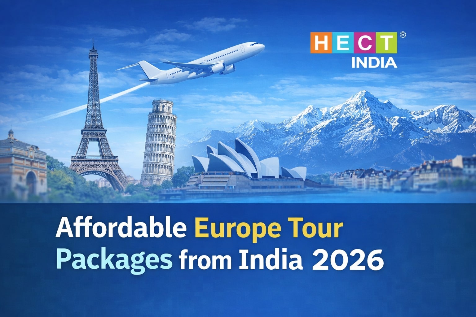Affordable Europe Tour Packages from India 2026