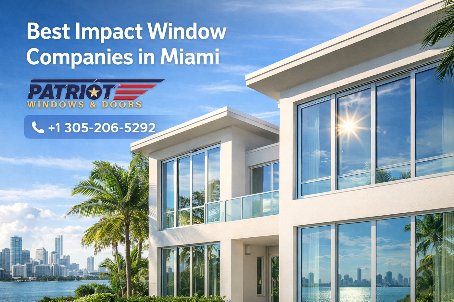 How to Choose the Best Impact Window Companies in Miami