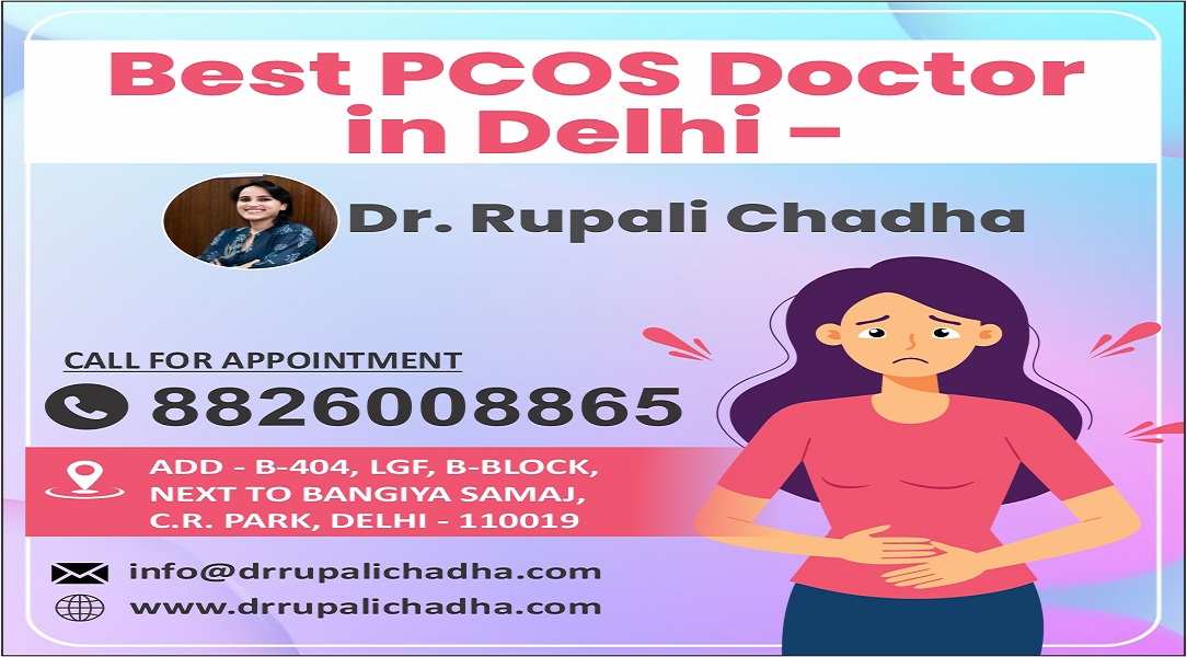 Find the Best PCOS Doctor in Delhi for Natural and Medical Care