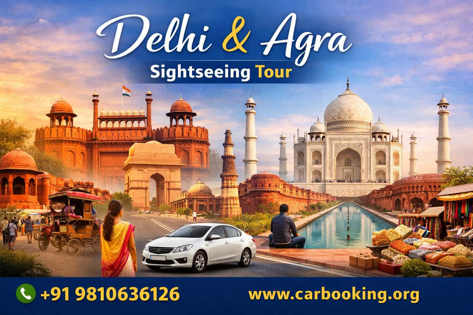 Delhi and Agra Sightseeing Tour – A Perfect Short Journey