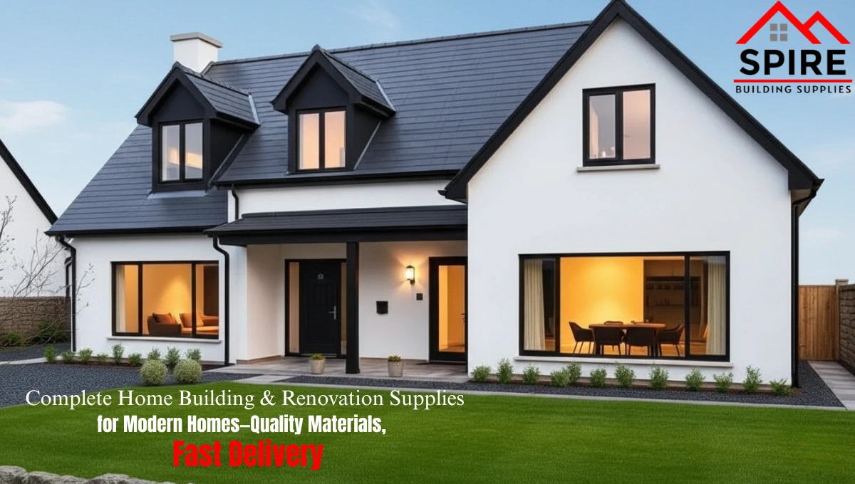 Complete Home Building & Renovation Supplies for Modern Homes – Quality Materials, Fast Delivery