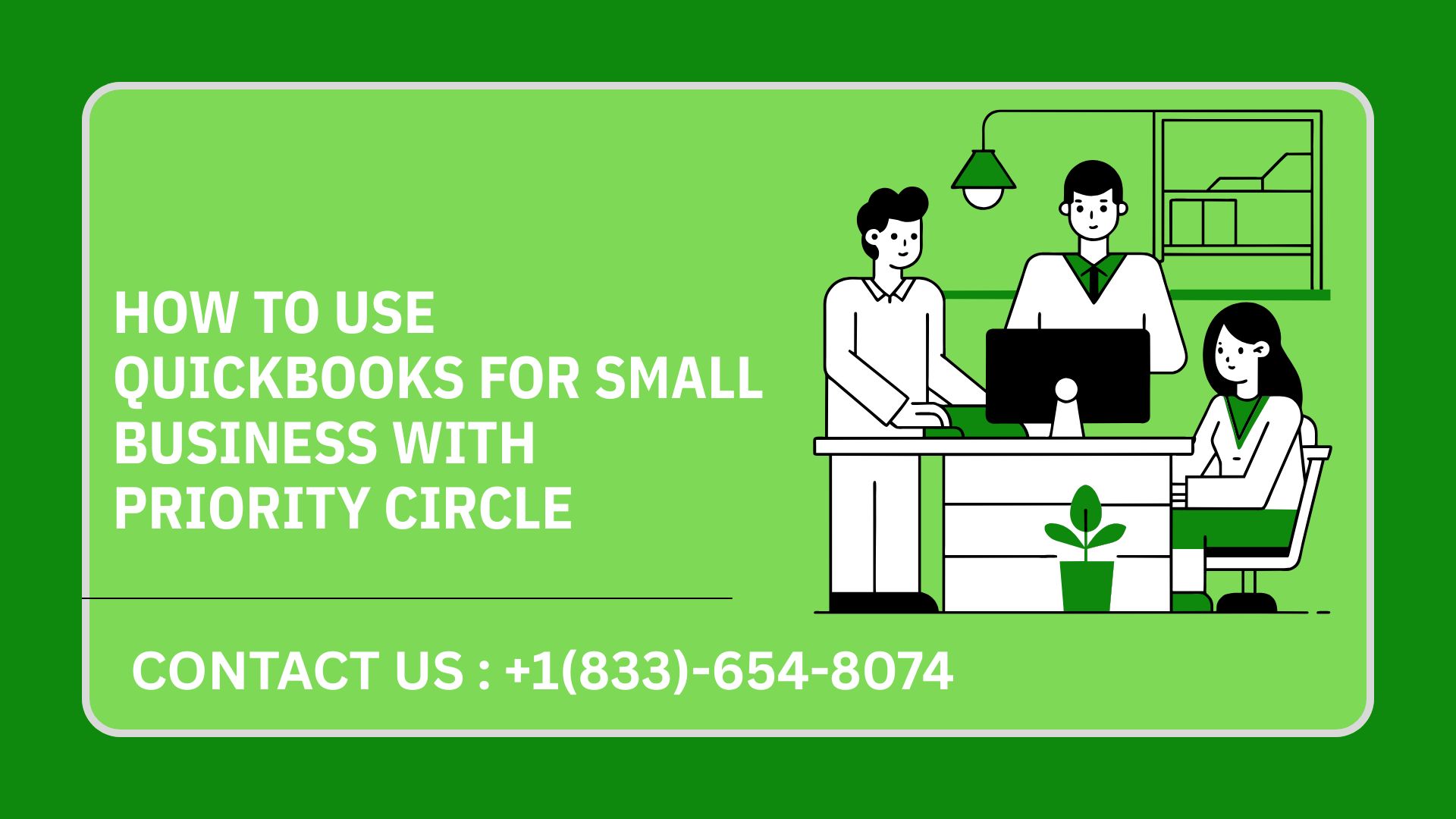How to Use QuickBooks for Small Business With Priority Circle