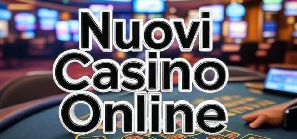 Nuovi Casino Online 2026: Bonus, Giochi e Tecnologia Avanzata