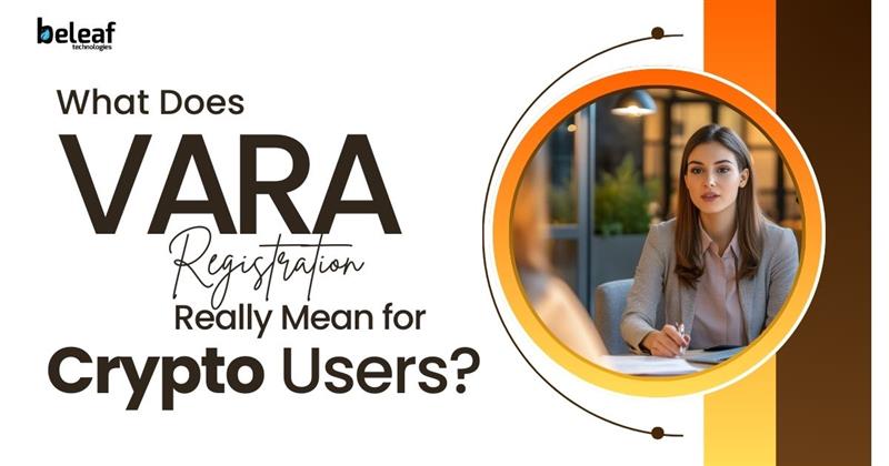 What Does VARA Registration Really Mean for Crypto Users?