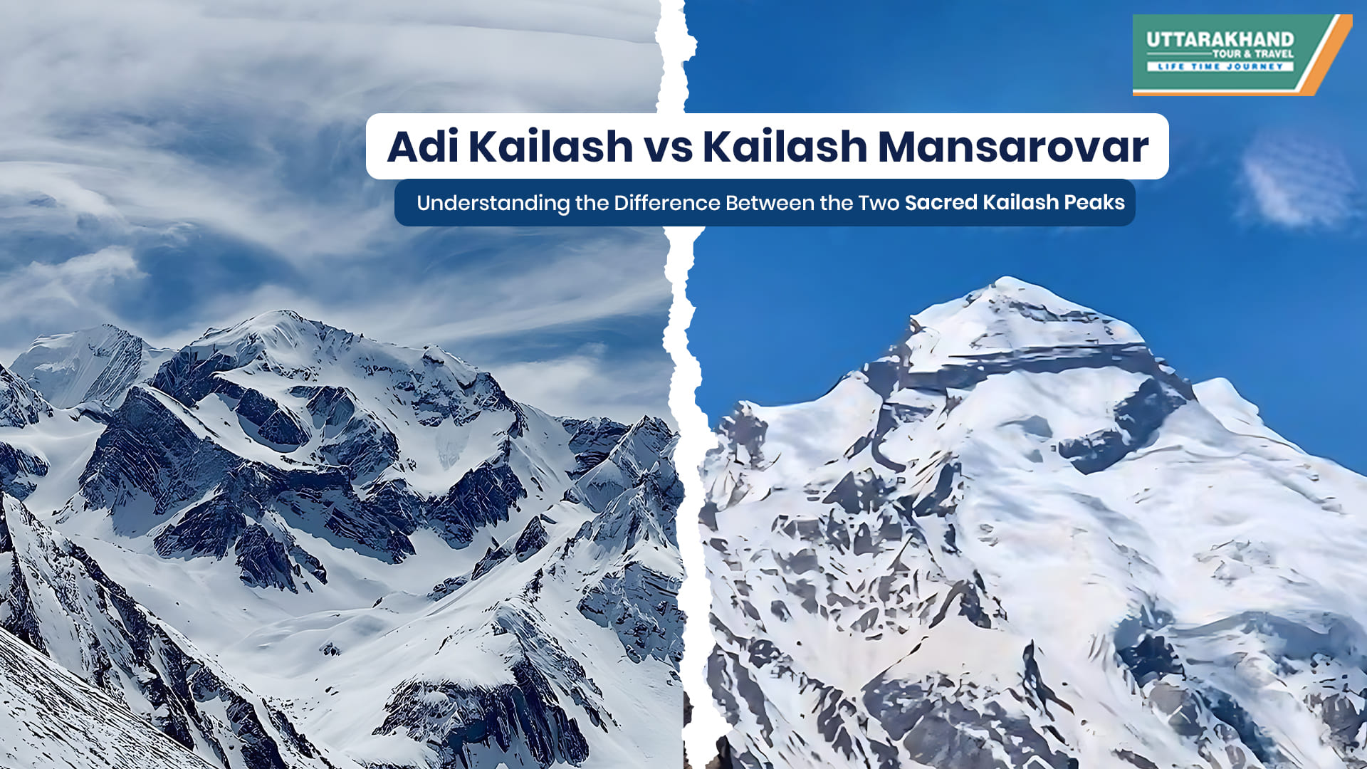 Adi Kailash vs Kailash Mansarovar: Understanding the Difference Between the Two Sacred Kailash Peaks 
