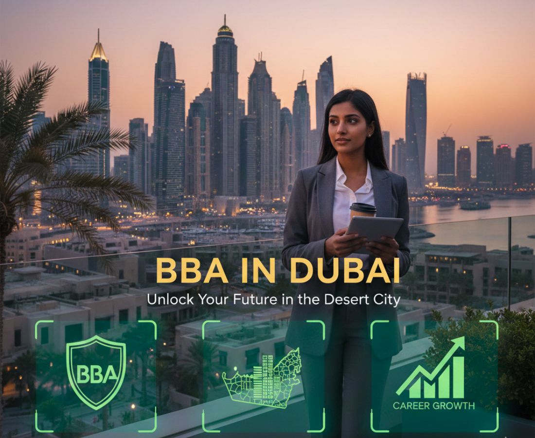 BBA in Dubai: Shaping Future Leaders in a Global Business Hub