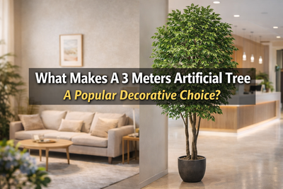 What Makes A 3 Meters Artificial Tree A Popular Decorative Choice?