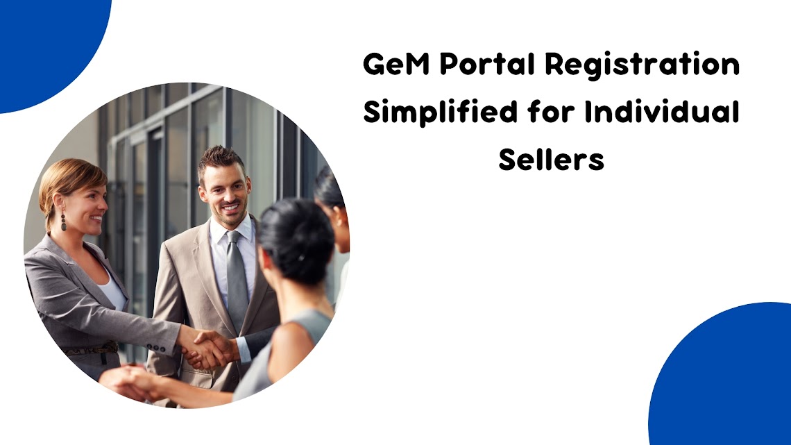 GeM Portal Registration Simplified for Individual Sellers