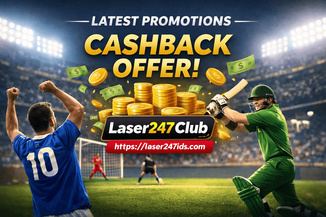 Laser247 Club Latest Promotions Cashback & Big Rewards You Shouldn’t Avoid