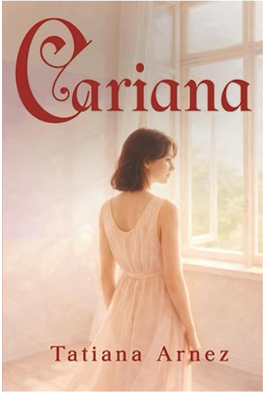 Why I Wrote Cariana: The Story That Refused to Stay Silent