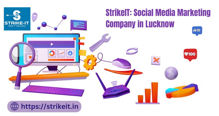 Best Social Media Marketing Company in Lucknow for Growth