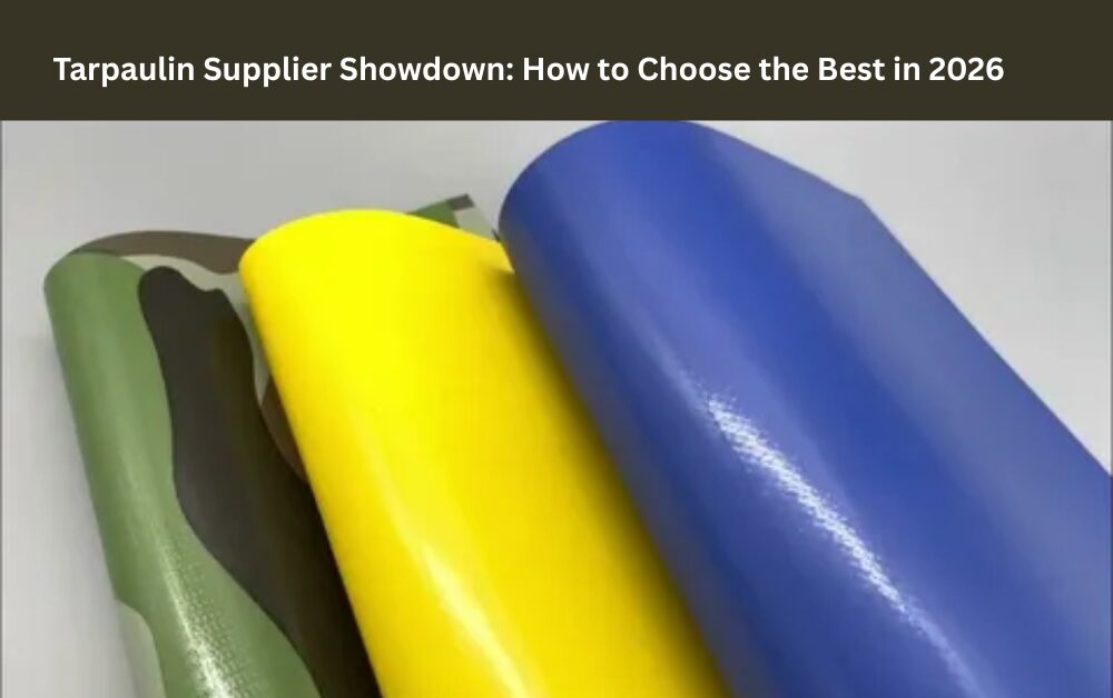 Tarpaulin Supplier Showdown: How to Choose the Best in 2026