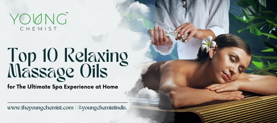 Top-10-Relaxing-Massage-Oils-for-the-Ultimate-Spa-Experience-at-Home