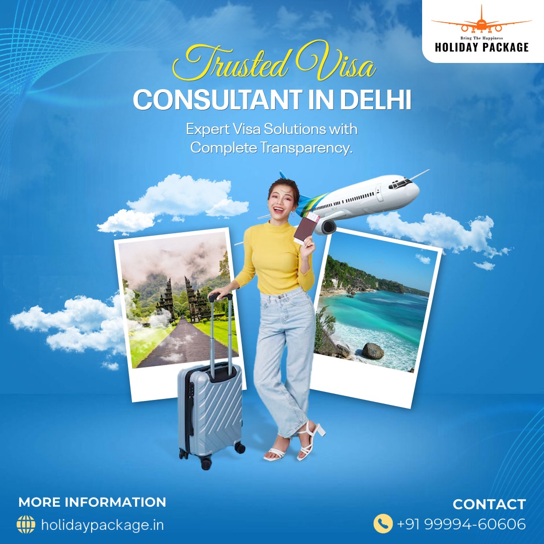 Visa Consultant in Delhi – Your Complete Guide to Stress-Free Visa Processing