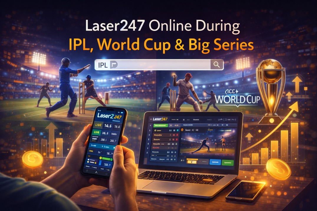 Laser247 Online During IPL, World Cup & Big Series
