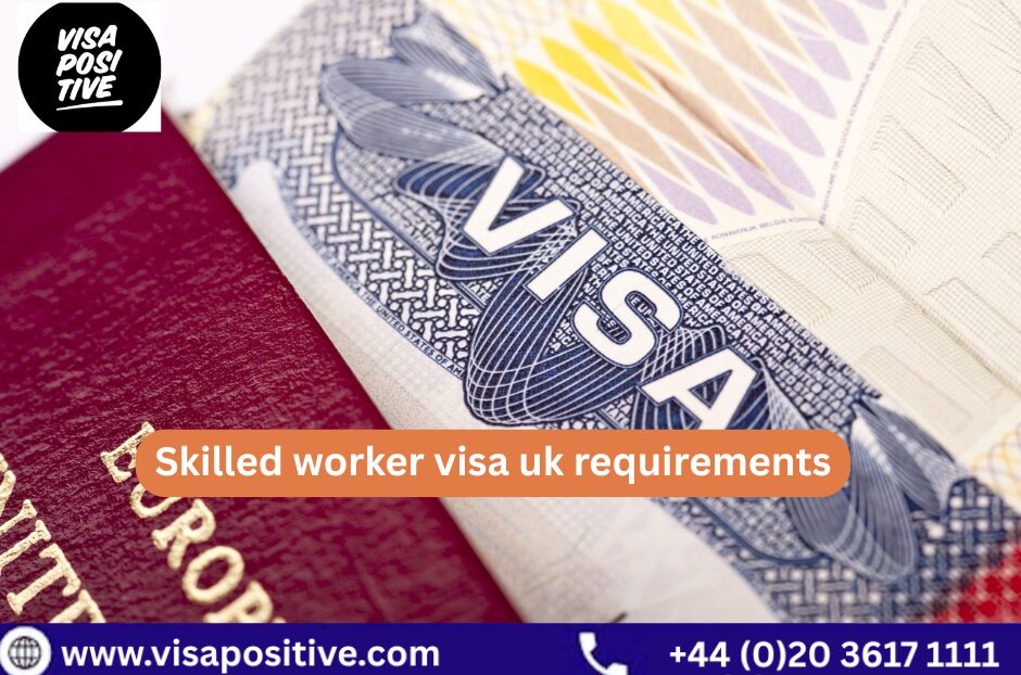 Understanding Skilled Worker Visa UK Requirements for Overseas Employees