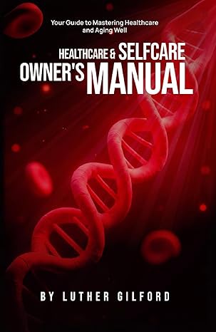 The Story Behind Writing Healthcare & Selfcare Owner’s Manual