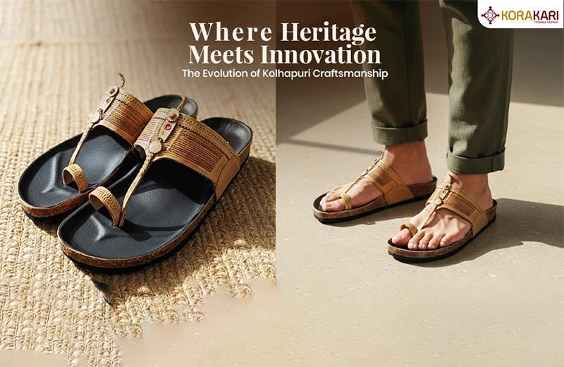 Where Heritage Meets Innovation: The Evolution of Kolhapuri Craftsmanship 