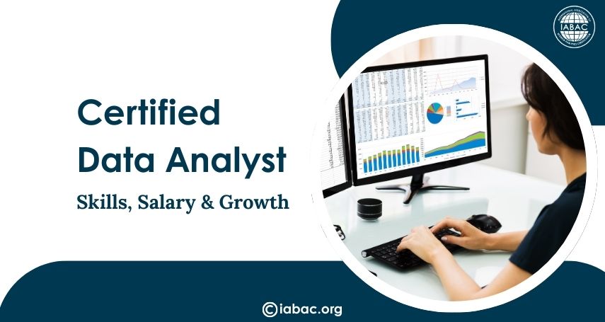 Certified Data Analyst: Skills, Salary & Growth/IABAC