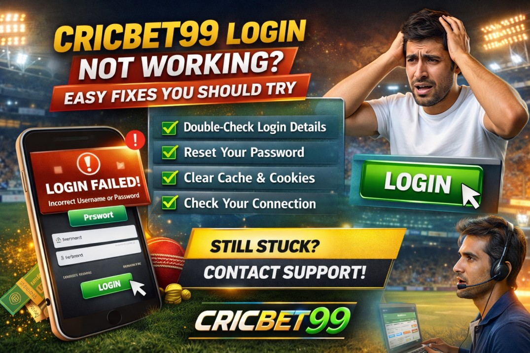 Cricbet99 Login Not Working? Easy Fixes You Should Try