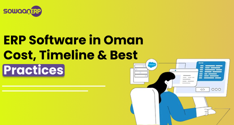 ERP Software in Oman – Cost, Timeline & Best Practices