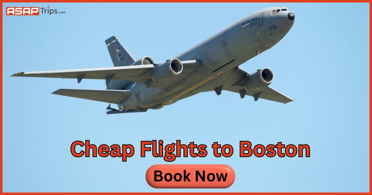 Cheap Flights to Boston | Save on Airfare with ASAPTrips