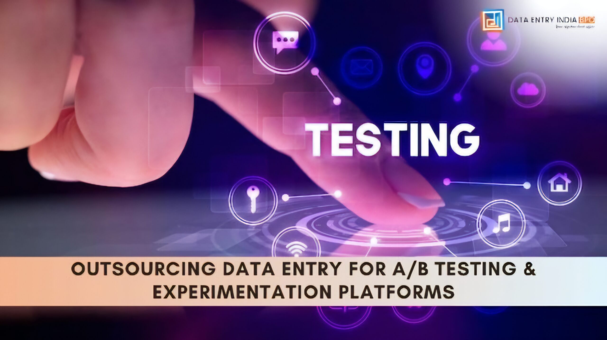 Outsourcing data entry for A/B testing And experimentation platforms